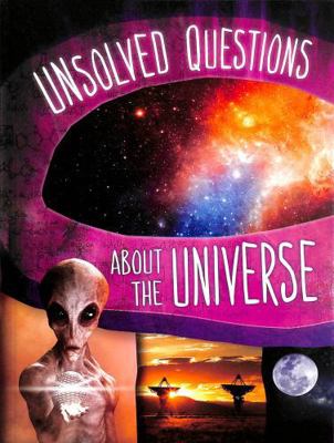 Raintree Unsolved Questions About the Universe ... 1398250856 Book Cover