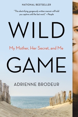 Wild Game: My Mother, Her Secret, and Me 035836132X Book Cover