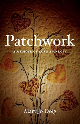 Patchwork: A Memoir of Love and Loss 1631524496 Book Cover