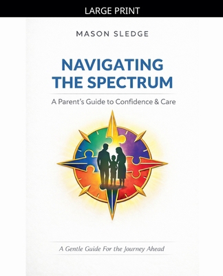 Navigating The Spectrum [Large Print] B0GQ5598QG Book Cover
