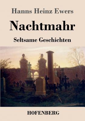 Nachtmahr: Seltsame Geschichten [German] 3743730065 Book Cover
