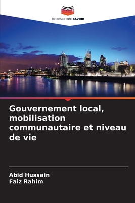 Gouvernement local, mobilisation communautaire ... [French] 6209039413 Book Cover