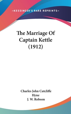 The Marriage Of Captain Kettle (1912) 1437411142 Book Cover