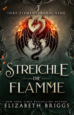 Streichle Die Flamme [German] 1948456788 Book Cover