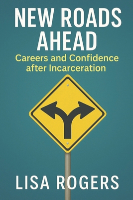 New Roads Ahead: Career and Confidence after In... B0FB9QQDNB Book Cover