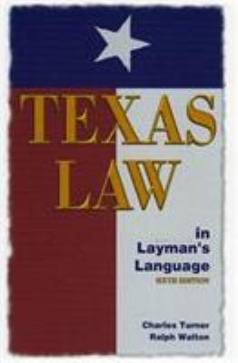 Texas Law in Layman's Language 0884154890 Book Cover
