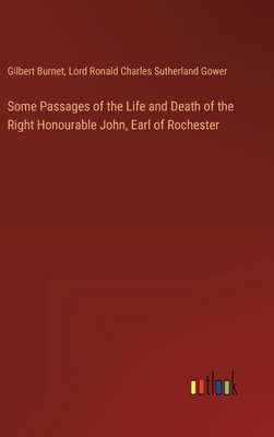 Some Passages of the Life and Death of the Righ... 3385385520 Book Cover