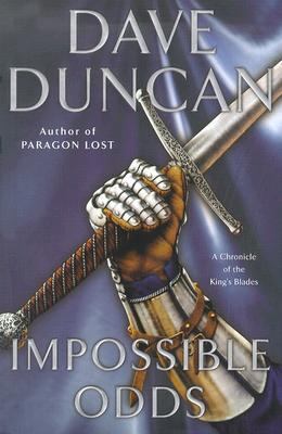 Impossible Odds: A Chronicle of the King's Blades B00166DVBC Book Cover