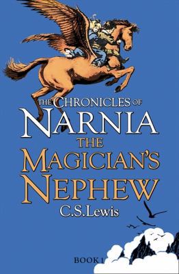 The Magician's Nephew 0007363796 Book Cover