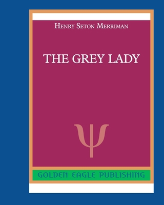 The Grey Lady 0464291437 Book Cover