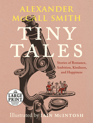 Tiny Tales: Stories of Romance, Ambition, Kindn... [Large Print] 0593501578 Book Cover