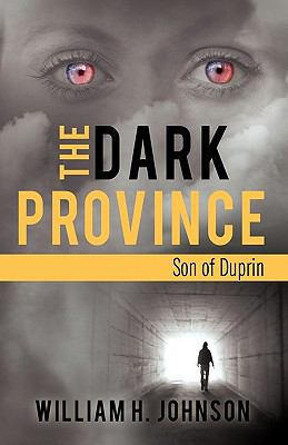 The Dark Province: Son of Duprin 1450200311 Book Cover