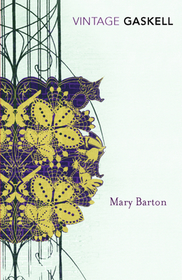Mary Barton: A Tale of Manchester Life 0099511479 Book Cover