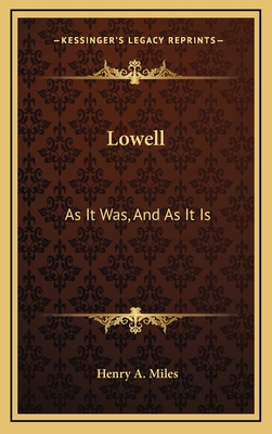 Lowell: As It Was, and as It Is 1163655589 Book Cover