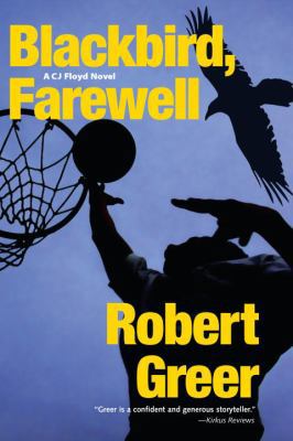 Blackbird, Farewell (CJ Floyd Mystery Series) 1583942505 Book Cover