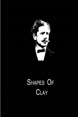 Shapes Of Clay 1480014818 Book Cover
