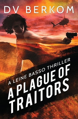A Plague of Traitors: A Leine Basso Thriller 1734859938 Book Cover