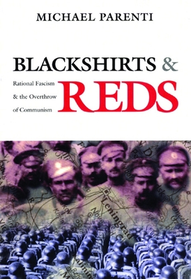 Blackshirts and Reds: Rational Fascism and the ... 0872863298 Book Cover