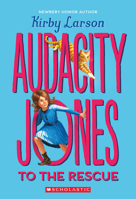 Audacity Jones to the Rescue (Audacity Jones #1... 0545840600 Book Cover