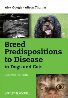 Breed Predispositions to Disease in Dogs and Cats 1405180781 Book Cover