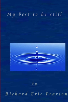 My best to be still 1329837177 Book Cover