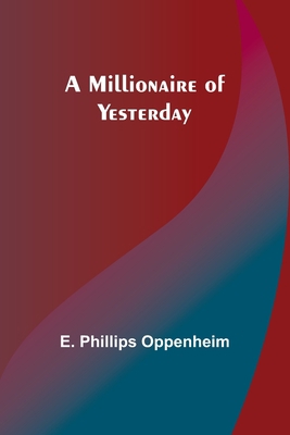 A Millionaire of Yesterday 9357399747 Book Cover