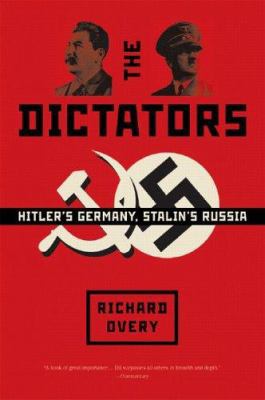 The Dictators: Hitler's Germany, Stalin's Russia B00A2MPN7Q Book Cover