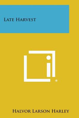 Late Harvest 1258783282 Book Cover