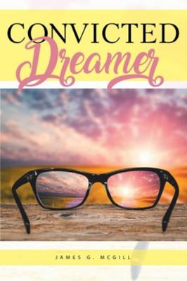 Convicted Dreamer 1098028422 Book Cover