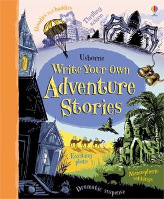 Write Your Own Adventure Stories 1409586820 Book Cover