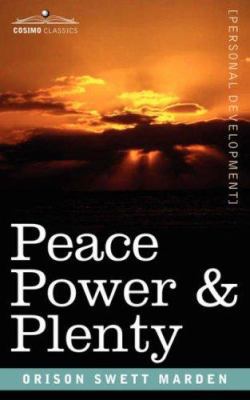 Peace Power & Plenty 1602061866 Book Cover