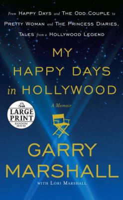 My Happy Days in Hollywood: A Memoir [Large Print] 073937849X Book Cover