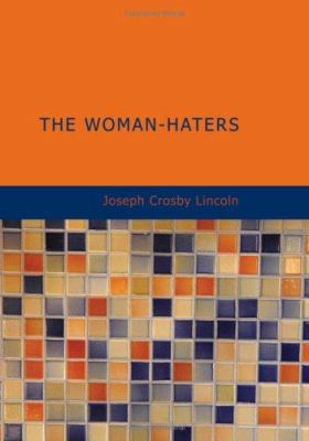 The Woman-Haters 1434654672 Book Cover