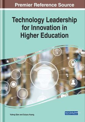 Technology Leadership for Innovation in Higher ... 1522577696 Book Cover