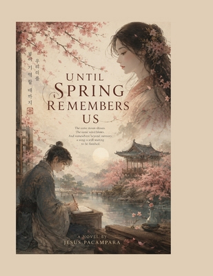 Until Spring Remembers Us B0H55Z8RXN Book Cover