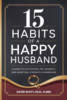 15 Habits of a Happy Husband 1953671128 Book Cover