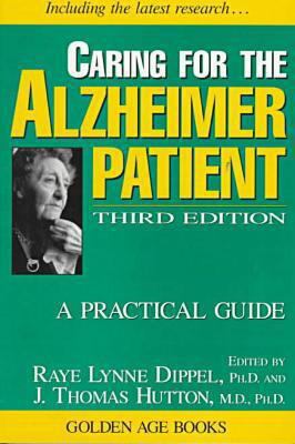 Caring for the Alzheimer Patient: A Practical G... 1573921084 Book Cover