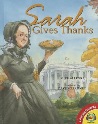 Sarah Gives Thanks: How Thanksgiving Became a N... 148962368X Book Cover
