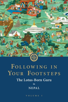 Following in Your Footsteps: The Lotus-Born Gur... 173287171X Book Cover