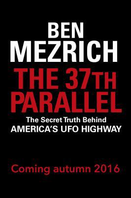 The 37th Parallel: The Secret Truth Behind Amer... 1785150863 Book Cover