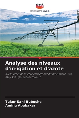 Analyse des niveaux d'irrigation et d'azote [French] 6207845056 Book Cover