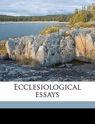 Ecclesiological Essays 1177782197 Book Cover