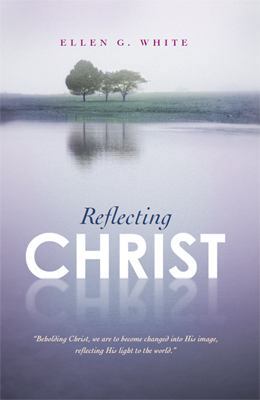 Reflecting Christ 0828024758 Book Cover