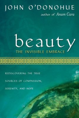 Beauty: The Invisible Embrace 0060196432 Book Cover