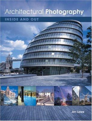 Architectural Photography: Inside And Out 1861084471 Book Cover