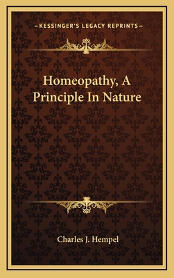 Homeopathy, a Principle in Nature 116346788X Book Cover