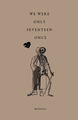 We Were Only Seventeen Once B0DFVD3WMT Book Cover