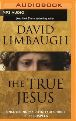 The True Jesus: Uncovering the Divinity of Chri... 1536614408 Book Cover