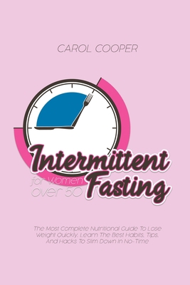 Intermittent Fasting for Women over 50: The Mos... 180253346X Book Cover