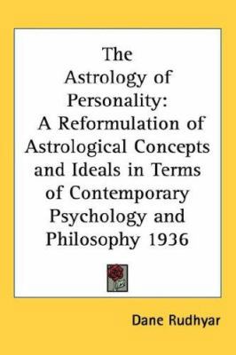 The Astrology of Personality: A Reformulation o... 1432624288 Book Cover